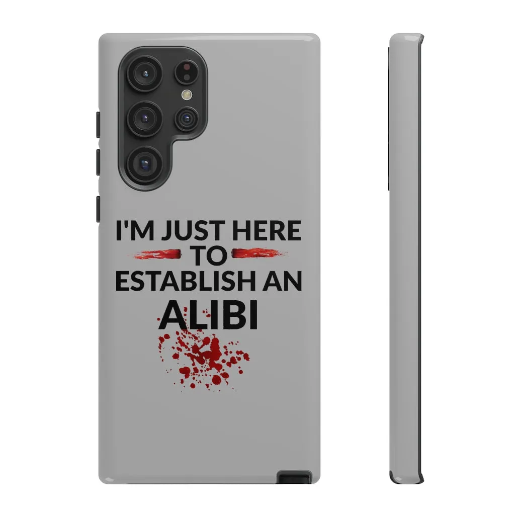 Alibi Phone Case -Tough Cases