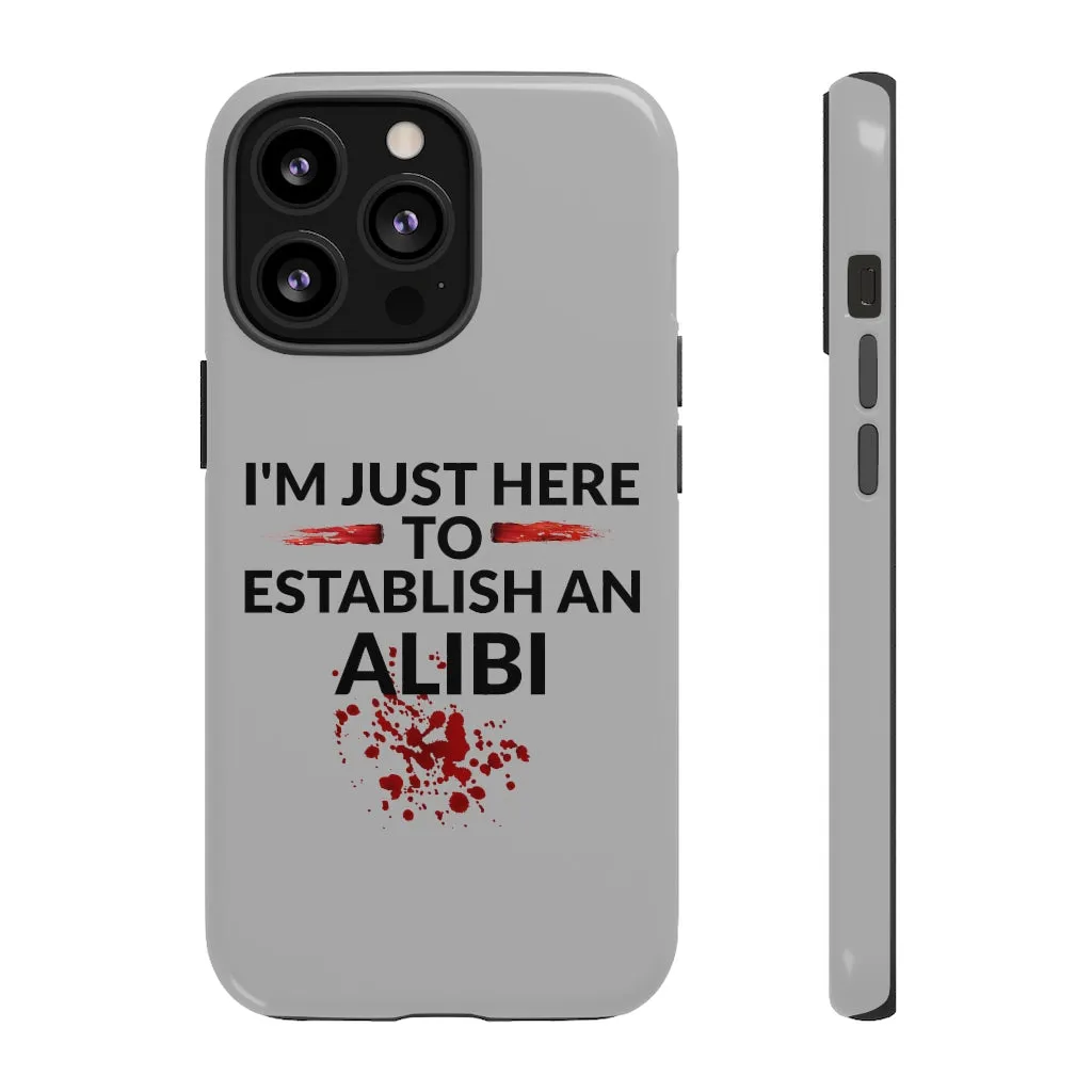 Alibi Phone Case -Tough Cases