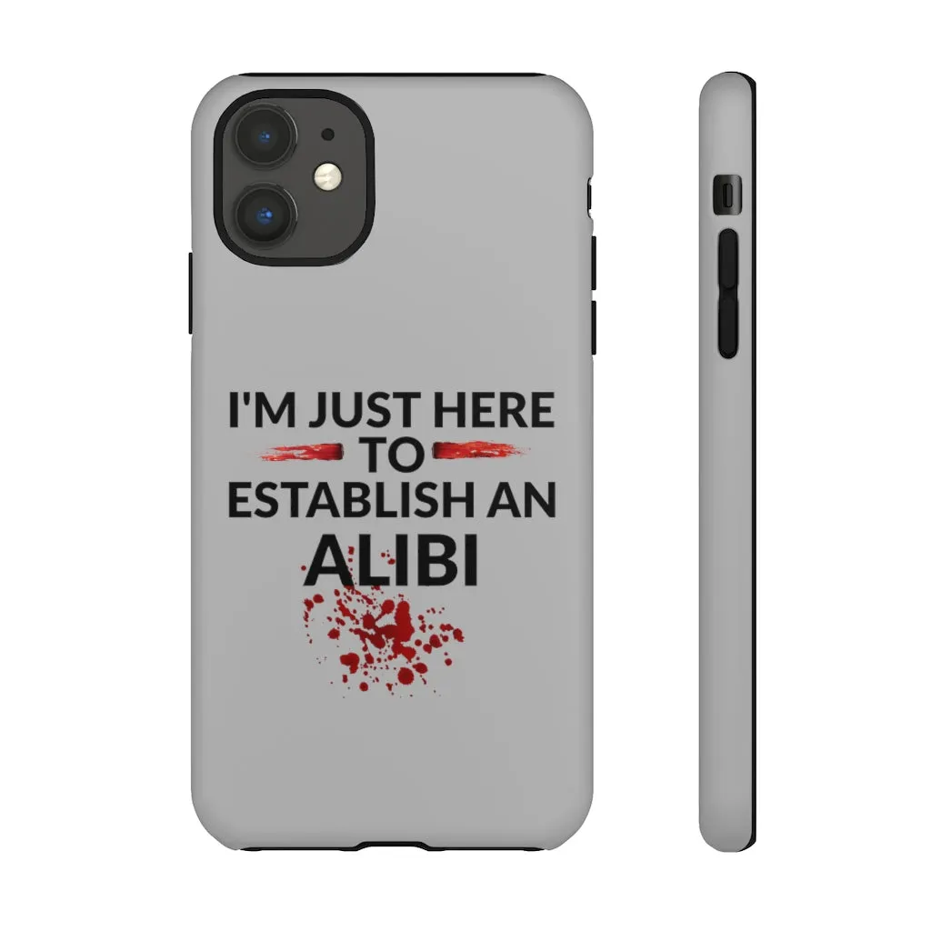 Alibi Phone Case -Tough Cases