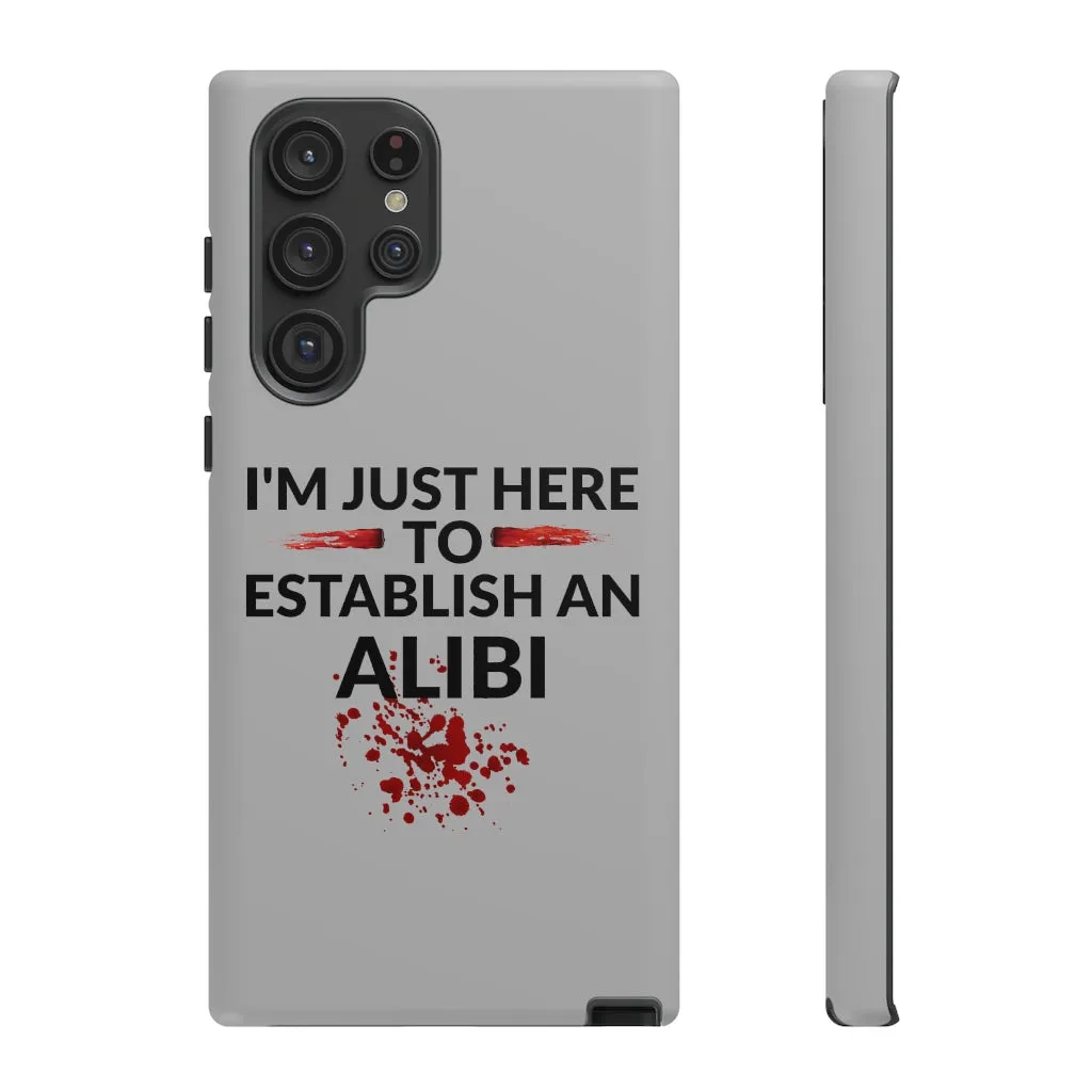 Alibi Phone Case -Tough Cases