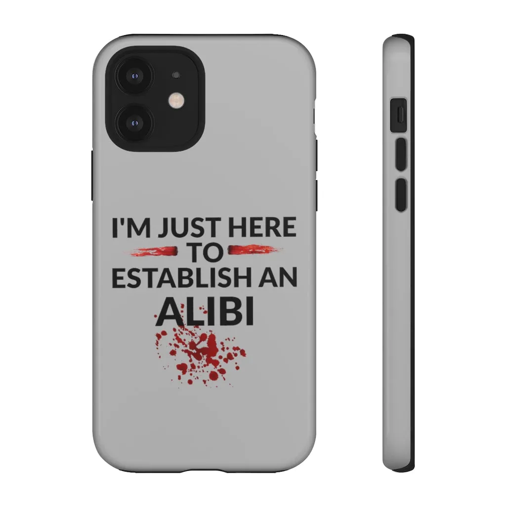 Alibi Phone Case -Tough Cases